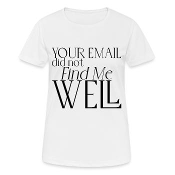 Votre e-mail ne m’a pas trouvé bien 5 - T-shirt respirant Femme - blanc - Devant - AI Model Female 172 dark (172cm)