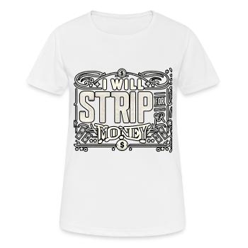 Je vais me déshabiller pour de l’argent 8 - T-shirt respirant Femme - blanc - Devant - AI Model Female 172 dark (172cm)