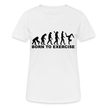 Evolution Born to exercise - Women's Breathable T-Shirt - white - Front - AI Model Female 172 dark (172cm)
