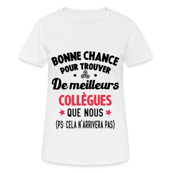 Bonne Chance Pour Trouver De Meilleurs Collègues - T-shirt respirant Femme - blanc - Devant - AI Model Female 172 dark (172cm)
