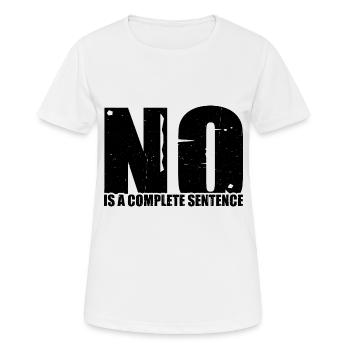 No Is A Complete Sentence 33 - Women's Breathable T-Shirt - white - Front - AI Model Female 172 dark (172cm)