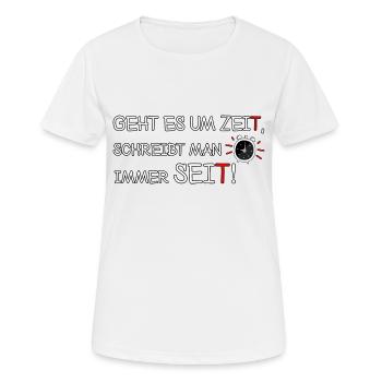 Geht es um Zeit, schreibt man seit! Deutsch Lehrer - Frauen T-Shirt atmungsaktiv - Weiß - Vorne - AI Model Female 172 dark (172cm)