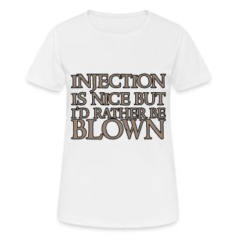 L’injection est agréable mais je préfère être soufflé 2 - T-shirt respirant Femme - blanc - Devant - AI Model Female 172 dark (172cm)