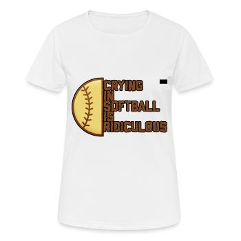 Pleurer Au Softball Est Ridicule 4 - T-shirt respirant Femme - blanc - Devant - AI Model Female 172 dark (172cm)