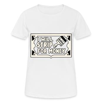Je vais me déshabiller pour de l’argent 4 - T-shirt respirant Femme - blanc - Devant - AI Model Female 172 dark (172cm)