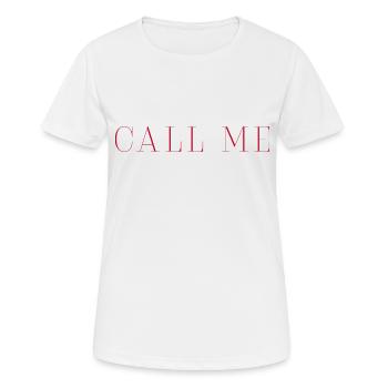 CALL ME – T-shirt tendance - T-shirt respirant Femme - blanc - Devant - AI Model Female 172 dark (172cm)