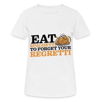 Eat Spaghetti To Forgetti Your Regretti 10 - Frauen T-Shirt atmungsaktiv - Weiß - Vorne - AI Model Female 172 dark (172cm)