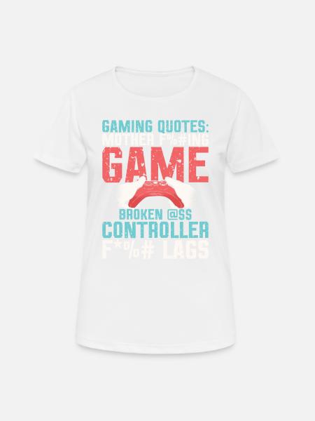 Fangen Sie Die Frustrationen Beim Spielen Ein. - Frauen T-Shirt atmungsaktiv - Weiß
