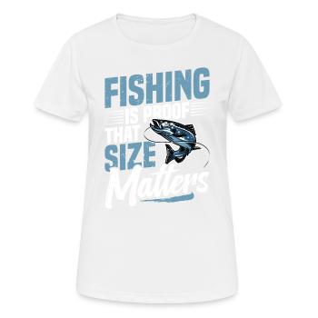 Fishing is proof that it depends on the size of the - Women's Breathable T-Shirt - white - Front - AI Model Female 172 dark (172cm)