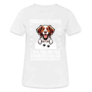 Persönlicher Stalker: Ich Folge Dir, Wohin Du Auch - Frauen T-Shirt atmungsaktiv - Weiß - Vorne - AI Model Female 172 dark (172cm)
