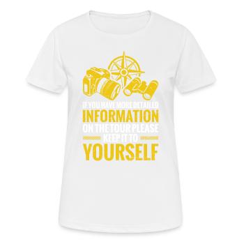 Wenn Sie Genauere Informationen Zur Tour Haben - Frauen T-Shirt atmungsaktiv - Weiß - Vorne - AI Model Female 172 dark (172cm)