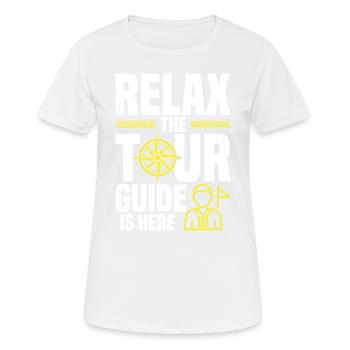 Entspannen Sie Sich, Der Reiseleiter Ist Da - Frauen T-Shirt atmungsaktiv - Weiß - Vorne - AI Model Female 172 dark (172cm)