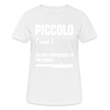 piccolo (noun), the best instrument of the - Women's Breathable T-Shirt - white - Front - AI Model Female 172 dark (172cm)