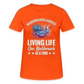 Nudibranch Addict Brings Life to Life - Women's Breathable T-Shirt - neon orange - Front - AI Model Female 172 dark (172cm)