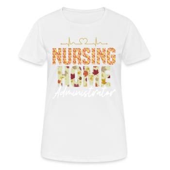 Nursing Home Administrators - Women's Breathable T-Shirt - white - Front - AI Model Female 172 dark (172cm)