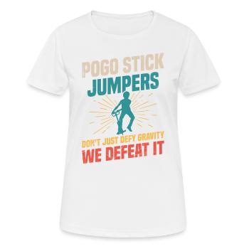 Les sauteurs de pogo-stick défient non seulement le - T-shirt respirant Femme - blanc - Devant - AI Model Female 172 dark (172cm)