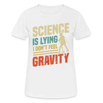 pogo-stick science mensonges Je ressens le - T-shirt respirant Femme - blanc - Devant - AI Model Female 172 dark (172cm)