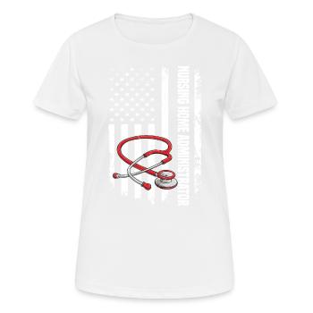 Nursing Home Administrators - Women's Breathable T-Shirt - white - Front - AI Model Female 172 dark (172cm)