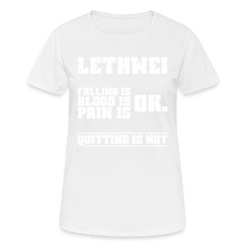 Lethwei Ist Kein Sport, Sondern Ein Lebensstil - Frauen T-Shirt atmungsaktiv - Weiß - Vorne - AI Model Female 172 dark (172cm)
