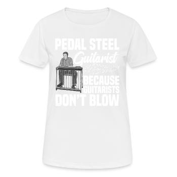 Pedal Steel Gitarrist, Weil Gitarristen Nicht - Frauen T-Shirt atmungsaktiv - Weiß - Vorne - AI Model Female 172 dark (172cm)