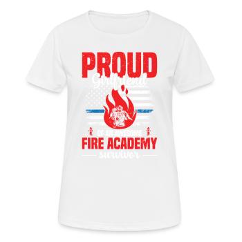 Stolze Freundin Einer Awesome Fire Academy Surviv - Frauen T-Shirt atmungsaktiv - Weiß - Vorne - AI Model Female 172 dark (172cm)