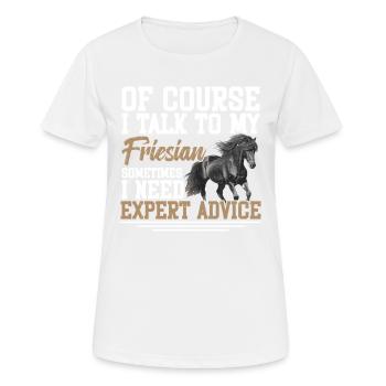 Bien sûr, je parle à mon frison, parfois - T-shirt respirant Femme - blanc - Devant - AI Model Female 172 dark (172cm)