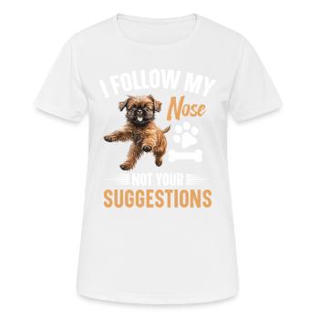 I follow my nose, not your suggestions - Women's Breathable T-Shirt - white - Front - AI Model Female 172 dark (172cm)