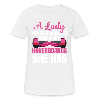 Eine Dame Diskutiert Nie, Wie Viele Hoverboards - Frauen T-Shirt atmungsaktiv - Weiß - Vorne - AI Model Female 172 dark (172cm)