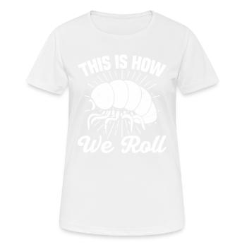 So Rollen Wir - Frauen T-Shirt atmungsaktiv - Weiß - Vorne - AI Model Female 172 dark (172cm)