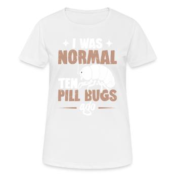 Ich War Vor Zehn Pillenwanzen Normal - Frauen T-Shirt atmungsaktiv - Weiß - Vorne - AI Model Female 172 dark (172cm)