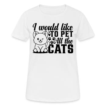 Cat Lover Cat Owner I Would Like To Pet All The Ca - Women's Breathable T-Shirt - white - Front - AI Model Female 172 dark (172cm)