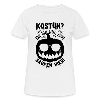 Kostüm? Ich bin nur zum Saufen hier - Lustiger Ha - Frauen T-Shirt atmungsaktiv - Weiß - Vorne - AI Model Female 172 dark (172cm)