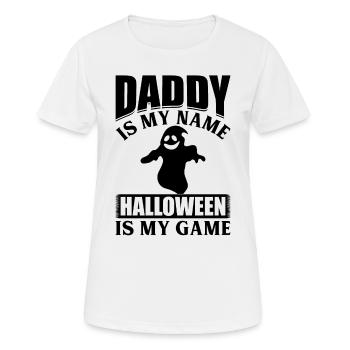 Halloween Daddy is my Name Halloween is my Game - Frauen T-Shirt atmungsaktiv - Weiß - Vorne - AI Model Female 172 dark (172cm)