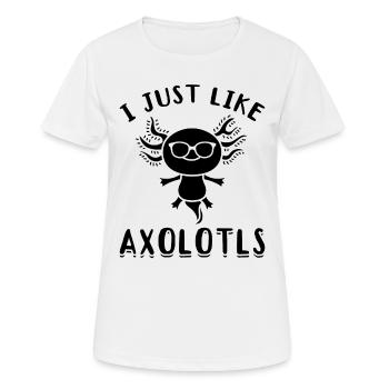 Axolotl I Just Like Axolotls - Kawaii Axolotl - Women's Breathable T-Shirt - white - Front - AI Model Female 172 dark (172cm)