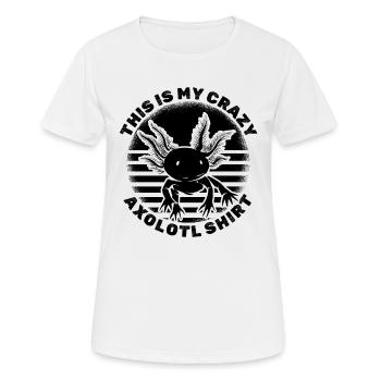 Axolotl Lover C’est ma chemise Axolotl folle - T-shirt respirant Femme - blanc - Devant - AI Model Female 172 dark (172cm)