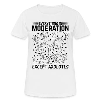 Kawaii Axolotl - Everything In Moderation Except A - Women's Breathable T-Shirt - white - Front - AI Model Female 172 dark (172cm)