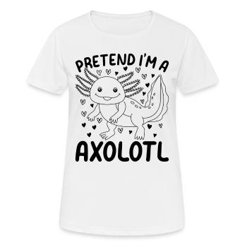 Axolotl Lover Je fais semblant d’être un Axolotl - Kawaii Axo - T-shirt respirant Femme - blanc - Devant - AI Model Female 172 dark (172cm)
