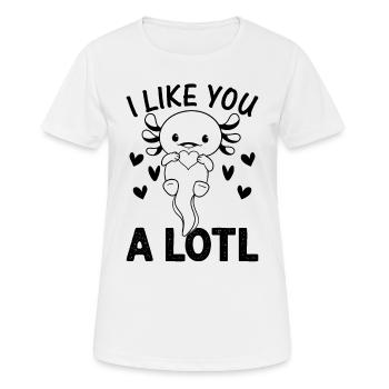 Axolotl Lover - I Like You A Lotl - Kawaii Axolotl - Women's Breathable T-Shirt - white - Front - AI Model Female 172 dark (172cm)