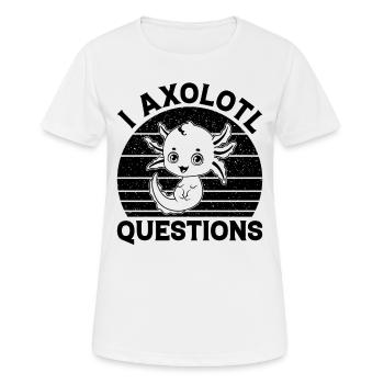 Axolotl Fish - I Axolotl Questions - Frauen T-Shirt atmungsaktiv - Weiß - Vorne - AI Model Female 172 dark (172cm)