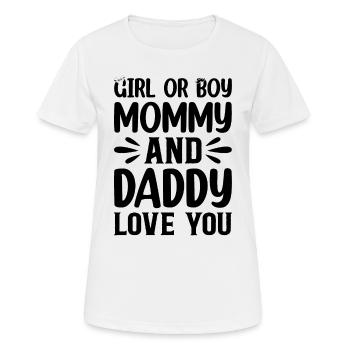 Girl Or Boy Mommy And Daddy Love You Baby Gender B - Women's Breathable T-Shirt - white - Front - AI Model Female 172 dark (172cm)