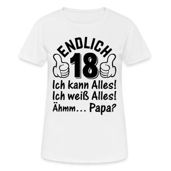 Endlich 18 Ich Kann Alles - 18. Geburtstag 18 Jahr - Frauen T-Shirt atmungsaktiv - Weiß - Vorne - AI Model Female 172 dark (172cm)