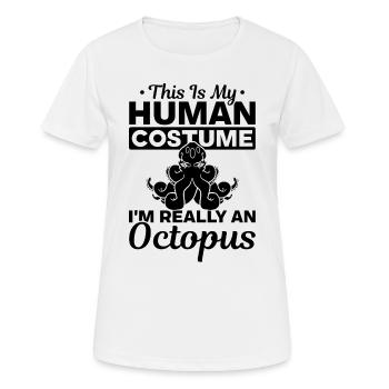 Kraken Octopus C’est mon costume humain Je suis vraiment - T-shirt respirant Femme - blanc - Devant - AI Model Female 172 dark (172cm)