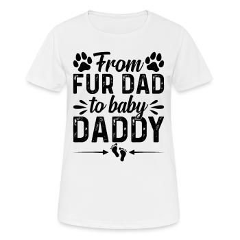 From Fur Dad To Baby Daddy - Pet Dog Daddy New Dad - Women's Breathable T-Shirt - white - Front - AI Model Female 172 dark (172cm)