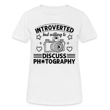 Photographer Introverted But Willing To Discuss Ph - Women's Breathable T-Shirt - white - Front - AI Model Female 172 dark (172cm)