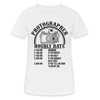 Funny Photography Funny Photographer Hourly Rate - Women's Breathable T-Shirt - white - Front - AI Model Female 172 dark (172cm)