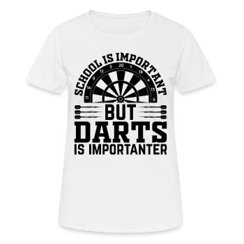 School Is Important But Darts Is Importanter - Pla - Frauen T-Shirt atmungsaktiv - Weiß - Vorne - AI Model Female 172 dark (172cm)