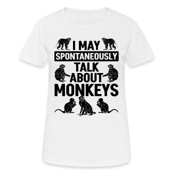 Monkey - I may spontaneously talk about Monkeys - Frauen T-Shirt atmungsaktiv - Weiß - Vorne - AI Model Female 172 dark (172cm)