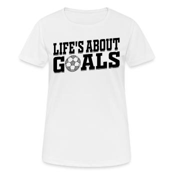 Life's About Goals Soccer Player - Frauen T-Shirt atmungsaktiv - Weiß - Vorne - AI Model Female 172 dark (172cm)