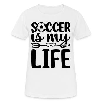 Soccer Is My Life - Soccer Player Soccer Lover - Women's Breathable T-Shirt - white - Front - AI Model Female 172 dark (172cm)