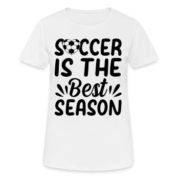 Soccer Is The Best Season - Soccer Player Soccer L - Women's Breathable T-Shirt - white - Front - AI Model Female 172 dark (172cm)